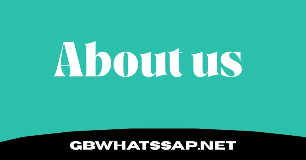 About us GBwhatssap.net
