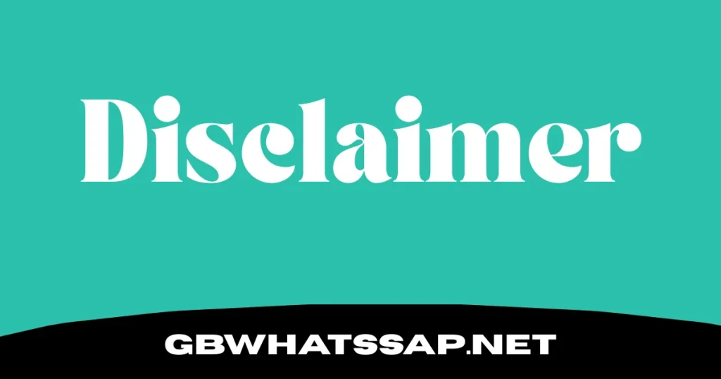 Disclaimer GBwhatssap.net