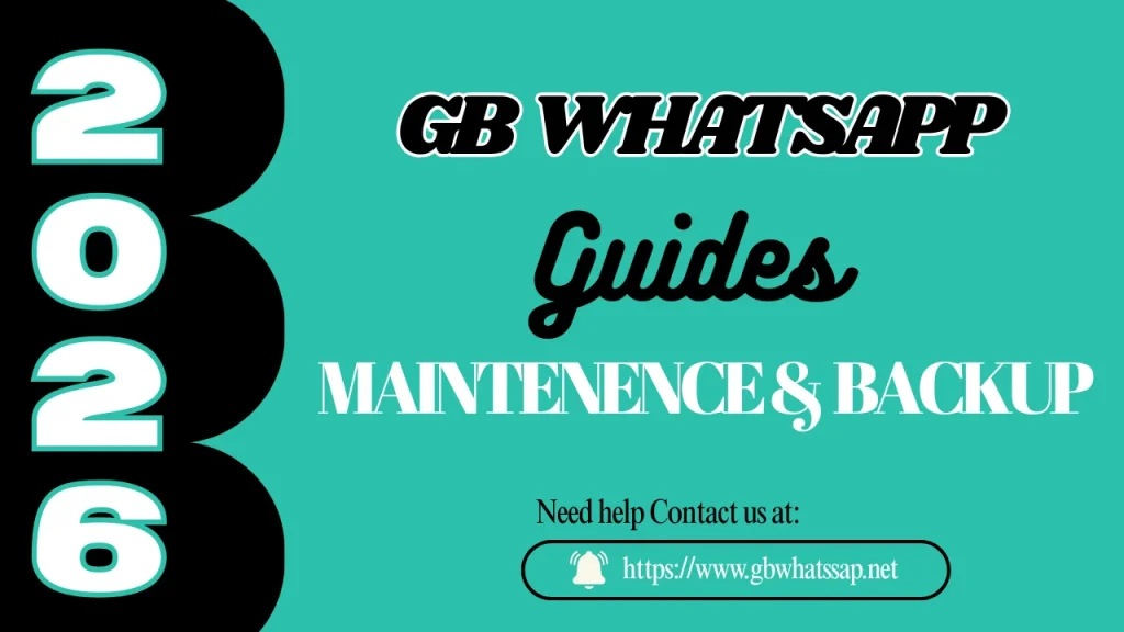 GBWhatsApp Maintenece & Backup Guides