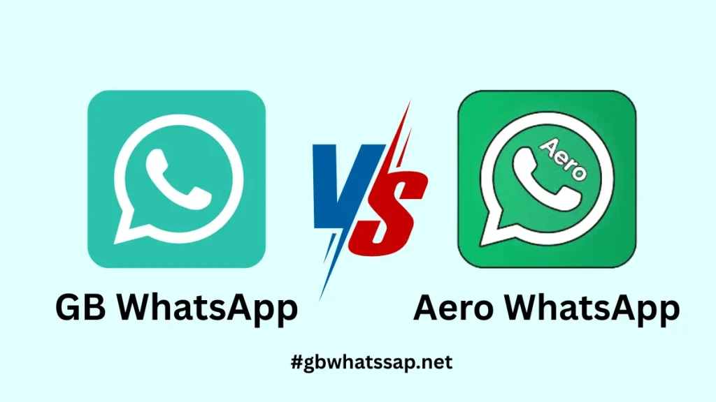 GB WhatsApp vs Aero WhatsApp