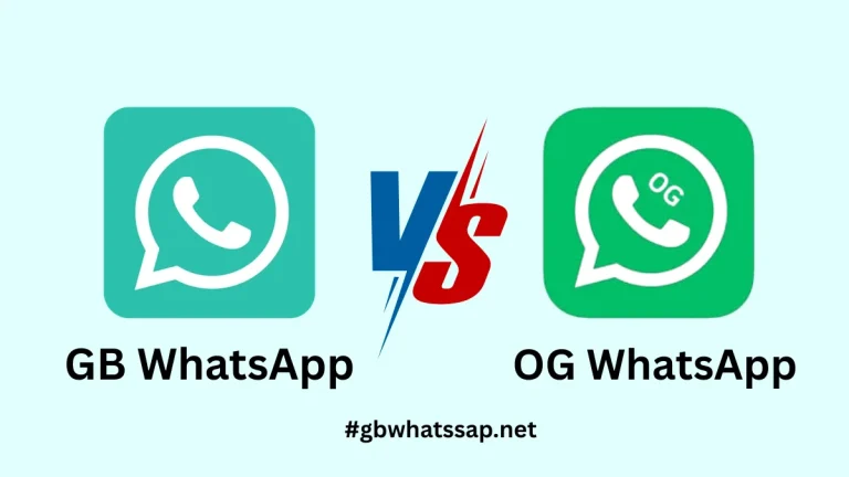 GB WhatsApp vs OG WhatsApp