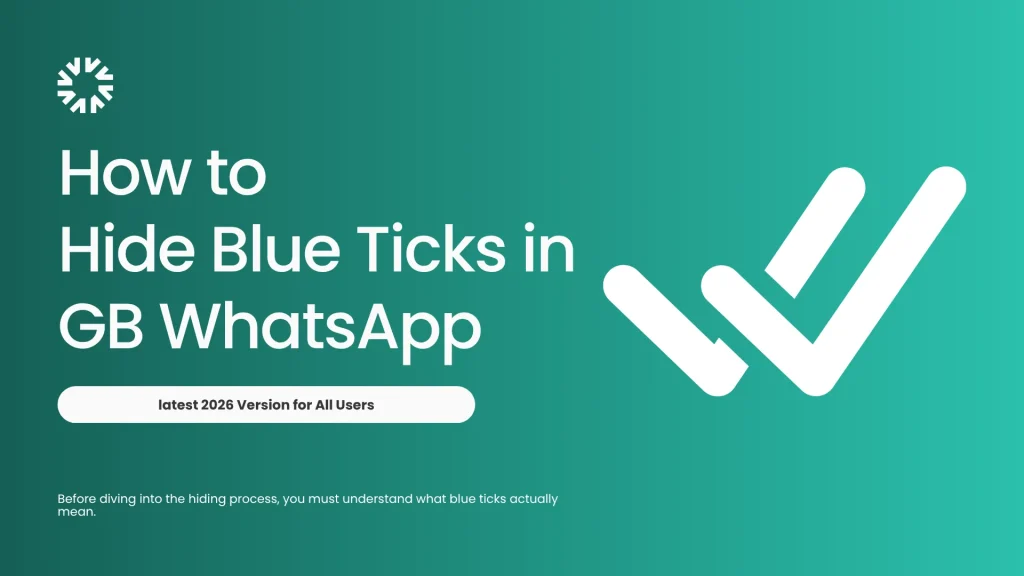 How to Hide Blue Ticks in GB WhatsApp